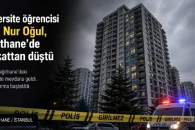 Üniversite öğrencisi Nisa Nur Oğul, Kağıthane'de 14. kattan düştü içeriği